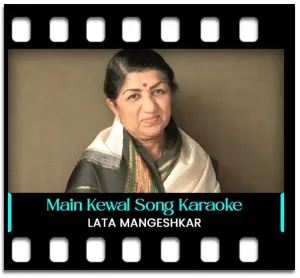 Main Kewal Tumhare Liye Ga Rahi Hoon Karaoke With Lyrics