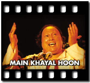 Main Khayal Hoon(Ghazal) Karaoke With Lyrics