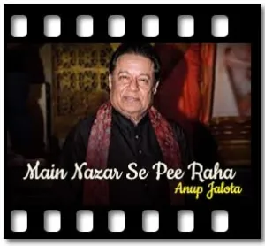 Main Nazar Se Pee Raha (With Guide Music) Karaoke With Lyrics