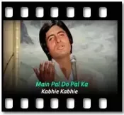 Main Pal Do Pal Ka - MP3 + VIDEO