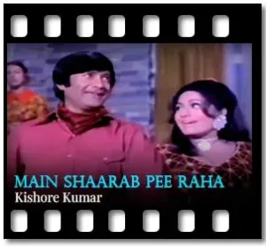 Main Shaarab Pee Raha Karaoke With Lyrics