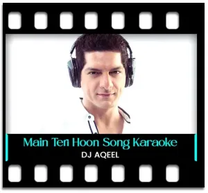 Main Teri Hoon Janam Karaoke MP3