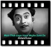 Main Thak Gaya Hoon Mujhe Sone Do - MP3