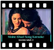 Maine Khud Ko - MP3