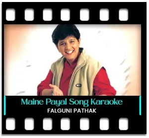 Maine Payal Hai Chhankayi Karaoke With Lyrics