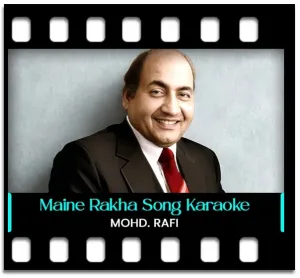 Maine Rakha Hai Mohabbat Karaoke With Lyrics