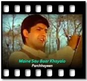 Maine Sau Baar Khayalo - MP3