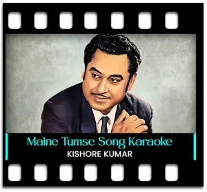 Maine Tumse Kuchh Nahi Maanga Karaoke MP3