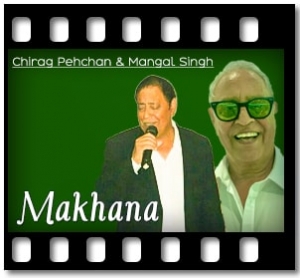 Makhana Karaoke With Lyrics