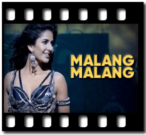 Malang Malang (With Female Vocals) Karaoke MP3