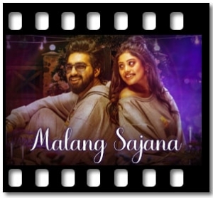 Malang Sajna Karaoke With Lyrics