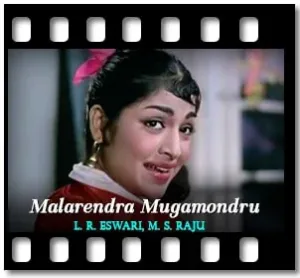 Malarendra Mugamondru Karaoke With Lyrics
