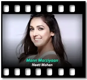 Mann Marziyaan Karaoke With Lyrics