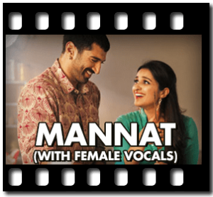 Mannat (With Female Vocals) Karaoke With Lyrics