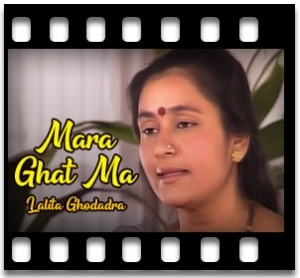 Mara Ghat Ma(Female Version)(Without Chorus) (Bhajan) Karaoke With Lyrics