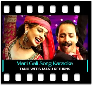 Mari Gali (Without Chorus) Karaoke MP3