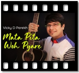 Mata Pita Woh Pyare Karaoke With Lyrics