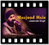 Maujood Hain - MP3