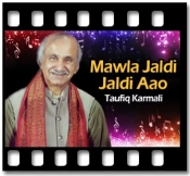 Mawla Jaldi Jaldi Aao - MP3
