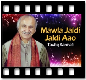 Mawla Jaldi Jaldi Aao Karaoke With Lyrics