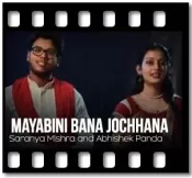 Mayabini Bana Jochhana (Cover) - MP3 + VIDEO