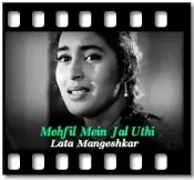 Mehfil Mein Jal Uthi  - MP3 + VIDEO