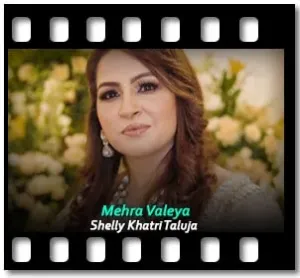 Mehra Valeya (High Quality) (Without Chorus) Karaoke With Lyrics