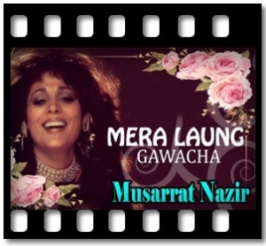 Mera Laung Gawacha (Live) Karaoke With Lyrics