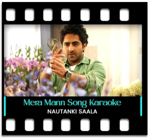 Mera Mann Kehne Laga Karaoke With Lyrics