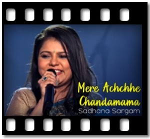 Mere Achchhe Chandamama Karaoke With Lyrics