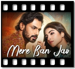 Mere Ban Jao (Title Song) Karaoke With Lyrics