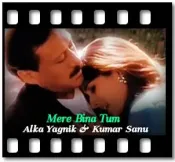 Mere Bina Tum - MP3