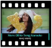 Mere Dil Ko - MP3 + VIDEO