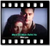 Mere Dil Mein Rehti Ho - MP3