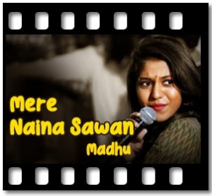 Mere Naina Sawan (Cover) Karaoke With Lyrics