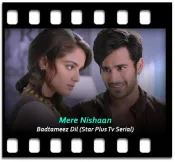 Mere Nishaan - MP3 + VIDEO