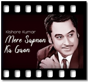 Mere Sapnon Ka Gaon Karaoke MP3