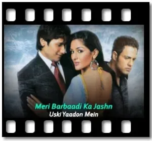 Meri Barbaadi Ka Jashn Karaoke With Lyrics