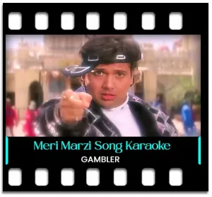 Meri Marzi Karaoke With Lyrics