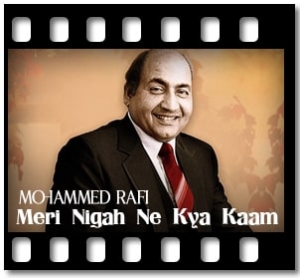 Meri Nigah Ne Kya Kaam Karaoke MP3