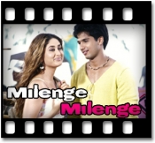 Milenge Milenge (With Male Vocals) - MP3