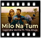 Milo Na Tum (Remix) - MP3