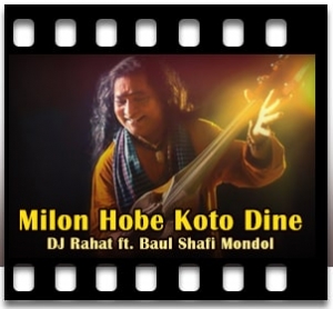 Milon Hobe Koto Dine Karaoke With Lyrics