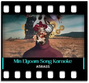 Min Elyoam Karaoke With Lyrics