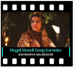 Mogal Maadi (Ladi Ladi Paay Lagu) (Rearranged) Karaoke MP3