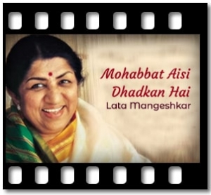 Mohabbat Aisi Dhadkan Hai Karaoke MP3