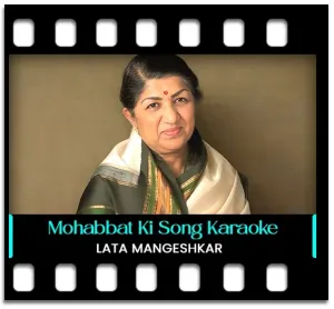 Mohabbat Ki Jhooti Kahani Karaoke With Lyrics