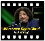 Mon Amar Deho Ghori - MP3 + VIDEO
