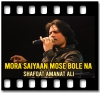 Mora Saiyaan Mose Bole Na - MP3 + VIDEO