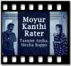 Moyur Kanthi Rater (Cover) - MP3